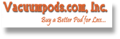 VACUUM PODS